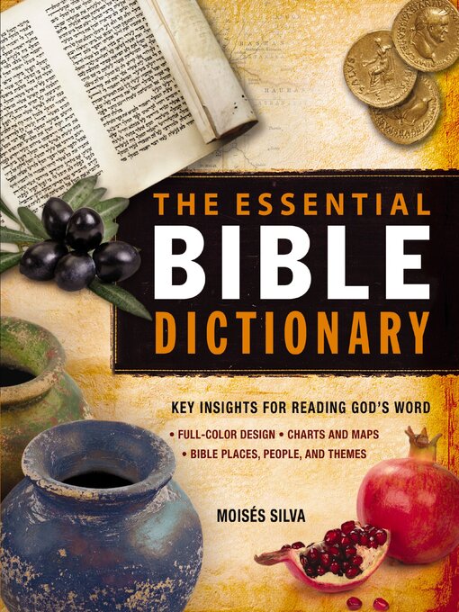 Title details for The Essential Bible Dictionary by Moisés Silva - Wait list